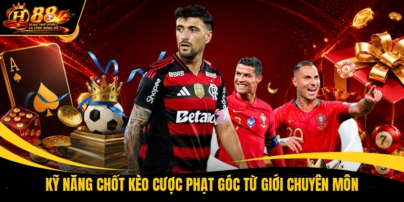 ky nang chot keo cuoc phat goc tu gioi chuyen mon Kỹ năng chốt kèo cược phạt góc từ giới chuyên môn