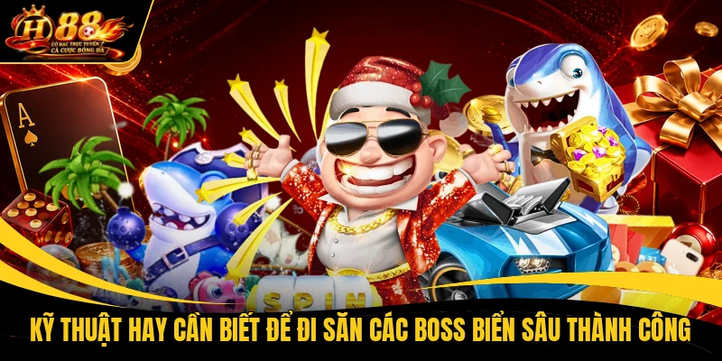 ky thuat hay can biet de di san cac boss bien sau thanh cong Kỹ thuật hay cần biết để đi săn các boss biển sâu thành công