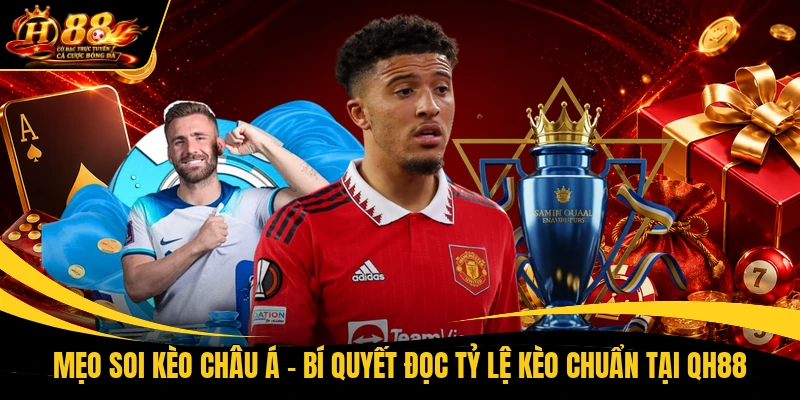 Mẹo Soi Kèo Châu Á