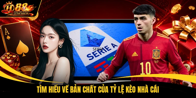 tim hieu ve ban chat cua ty le keo nha cai Tìm hiểu về bản chất của tỷ lệ kèo nhà cái